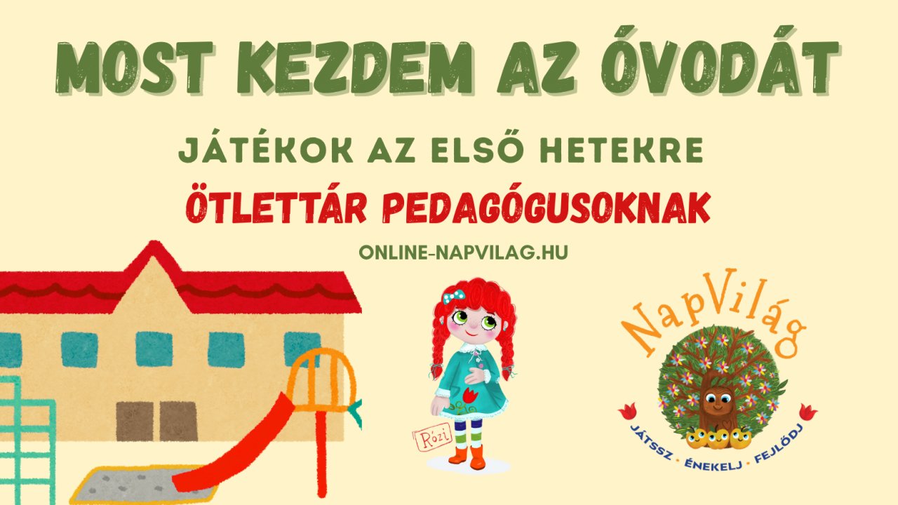 Most kezdem az óvodát-ötlettár pedagógusoknak