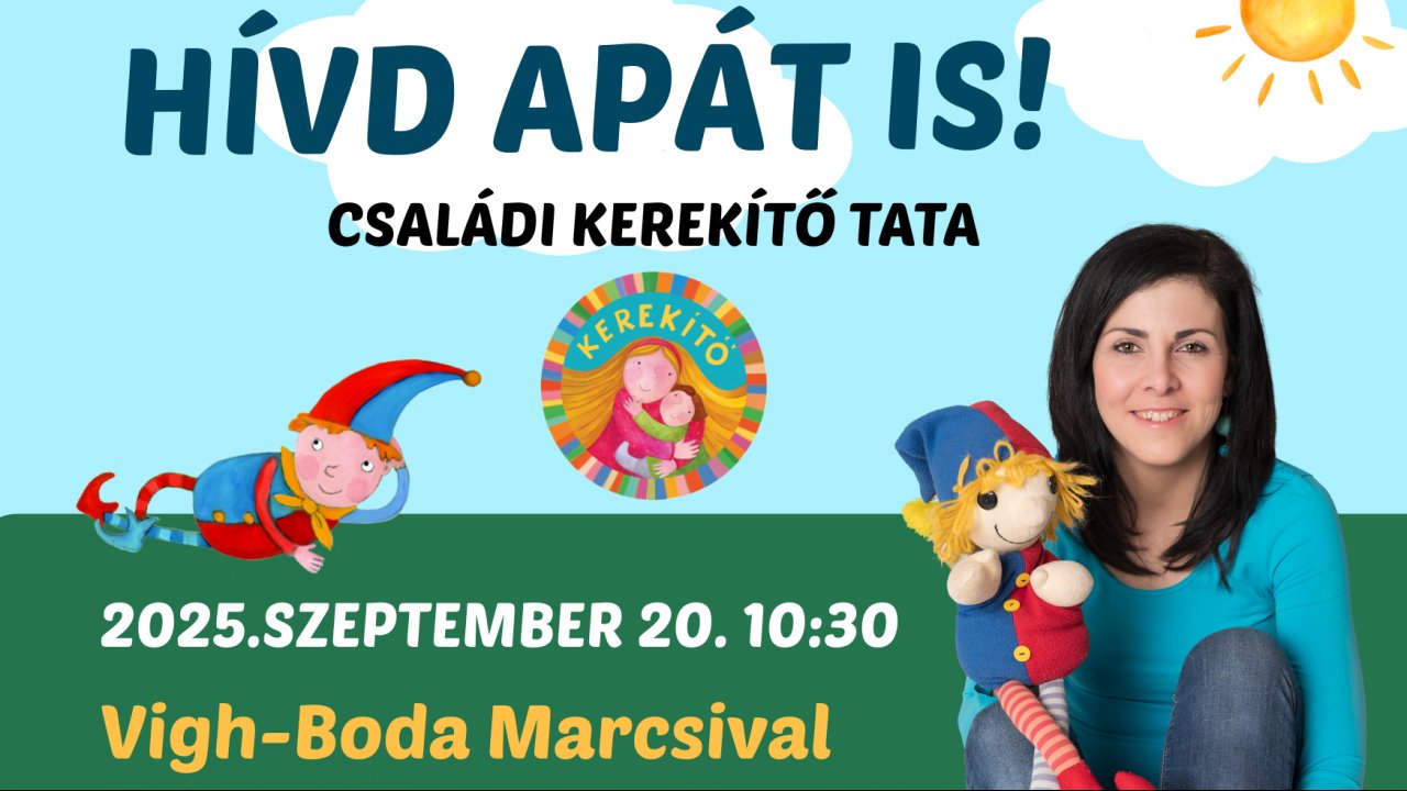 Hívd Apát is családi Kerekítő TATA
