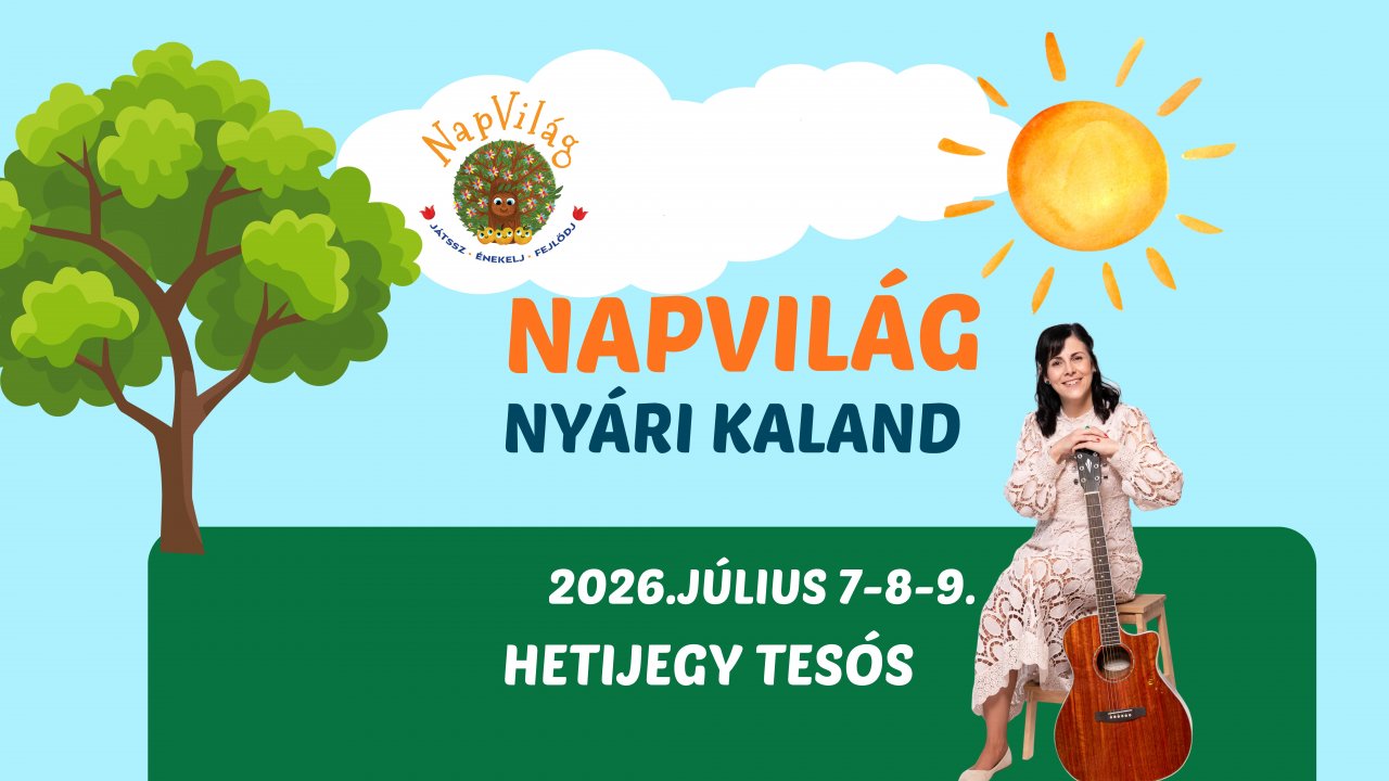 NAPVILÁG NYÁRI KALAND TESÓS JEGY